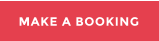MAKE A BOOKING