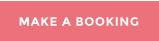 MAKE A BOOKING
